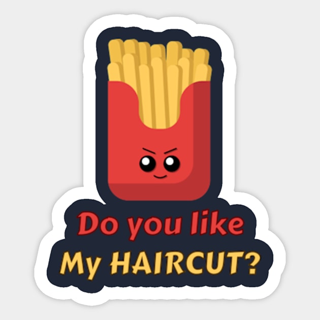 Cute Fries potato with a Fresh Hairdo - Do you like my haircut? Sticker by sungraphica